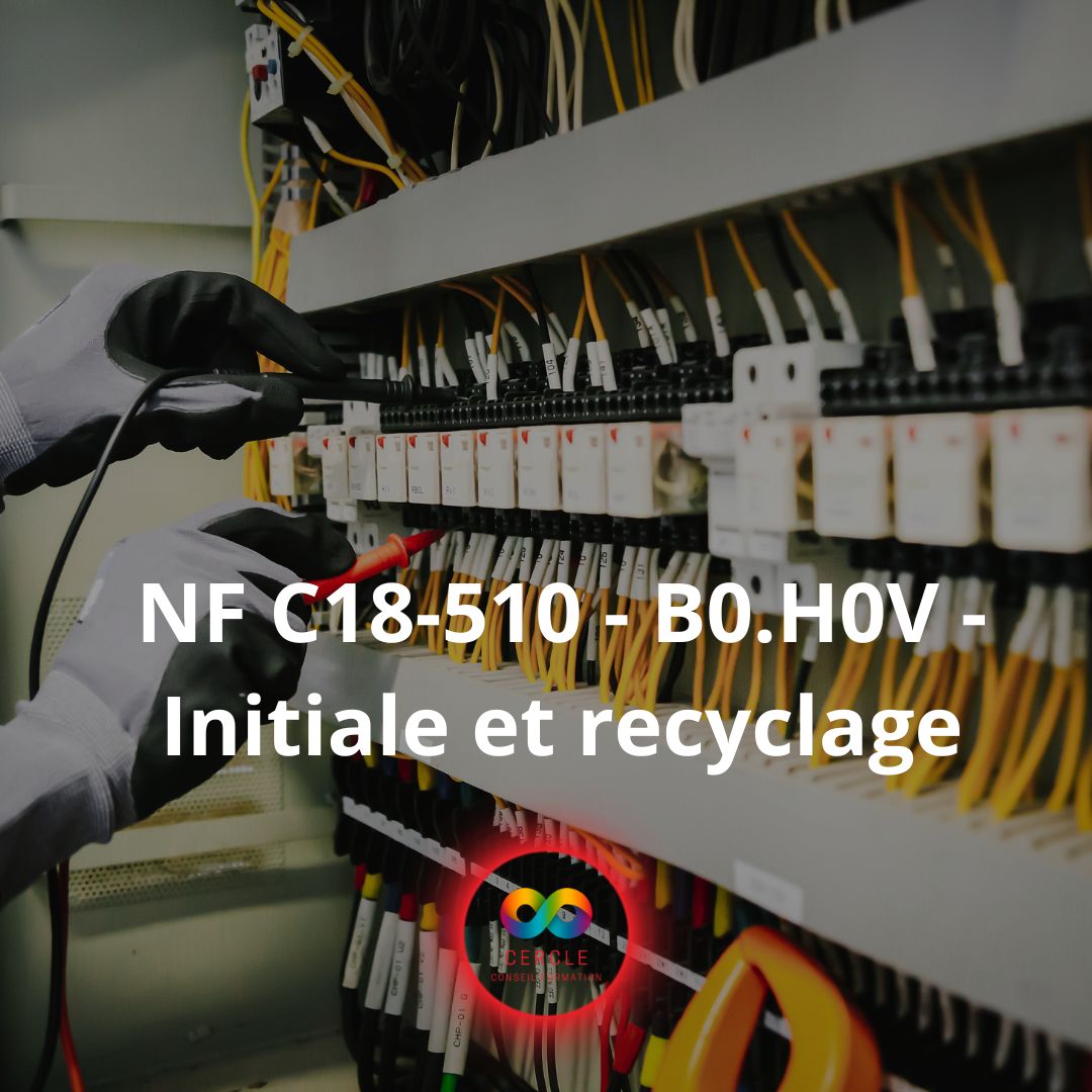 NF C18-510 - B0.H0V - Initiale et recyclage